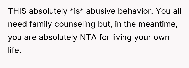 THIS absolutely *is* abusive behavior. You all need family counseling...