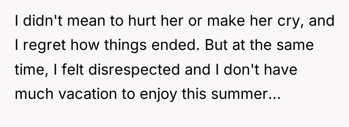 I didn't mean to hurt her or make her cry,...