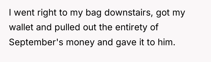 I went right to my bag downstairs, got my wallet...