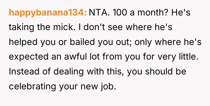 happybanana134 NTA. 100 a month? He's taking the mick. I...