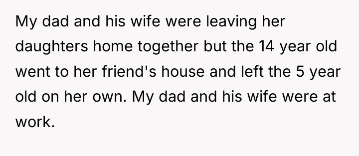 My dad and his wife were leaving her daughters home...