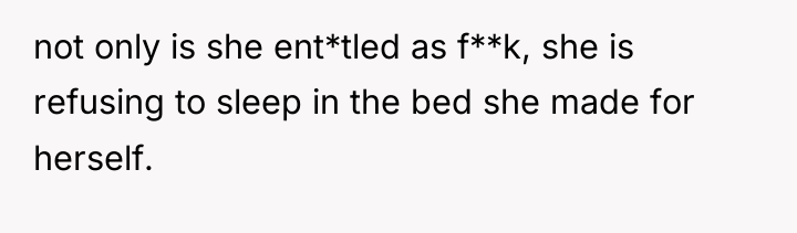 not only is she ent*tled as f**k, she is refusing...