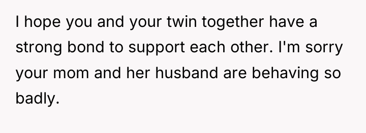 I hope you and your twin together have a strong...
