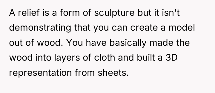 A relief is a form of sculpture but it isn't...