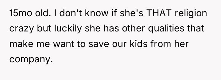 15mo old. I don't know if she's THAT religion crazy...