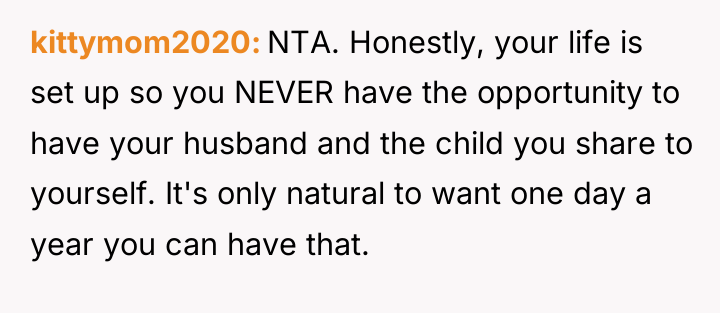 kittymom2020 NTA. Honestly, your life is set up so you...