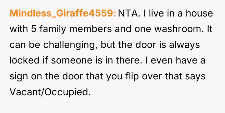 Mindless_Giraffe4559 NTA. I live in a house with 5 family...