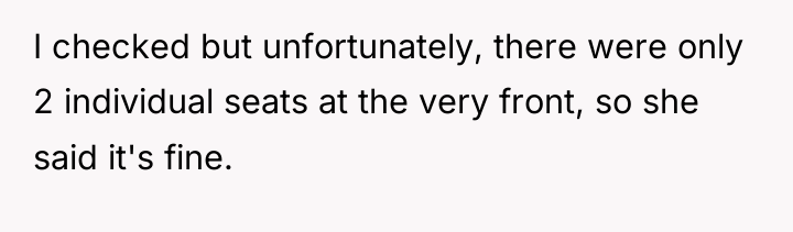 I checked but unfortunately, there were only 2 individual seats...