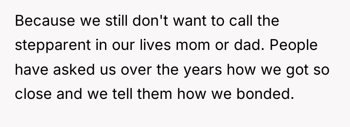 Because we still don't want to call the stepparent in...