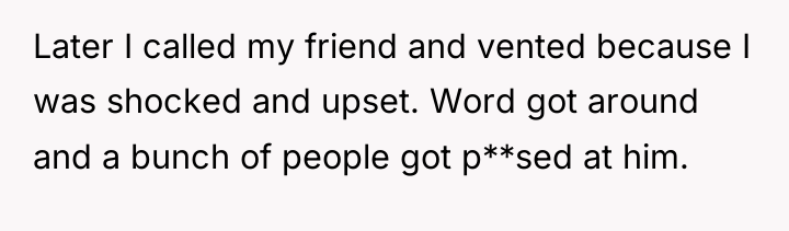 Later I called my friend and vented because I was...