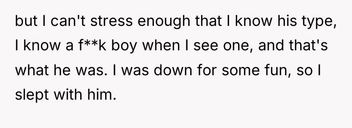 but I can't stress enough that I know his type,...