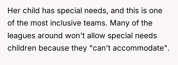 Her child has special needs, and this is one of...