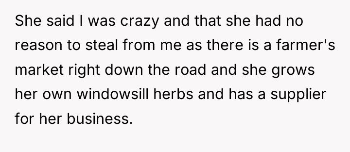 She said I was crazy and that she had no...