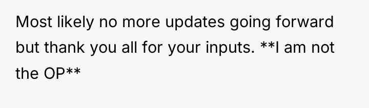 Most likely no more updates going forward but thank you...