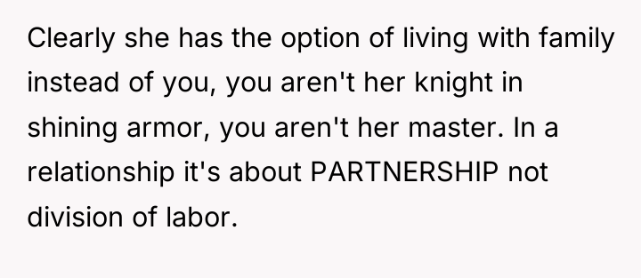Clearly she has the option of living with family instead...