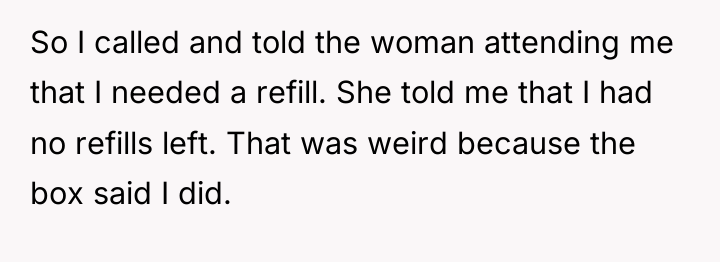 So I called and told the woman attending me that...