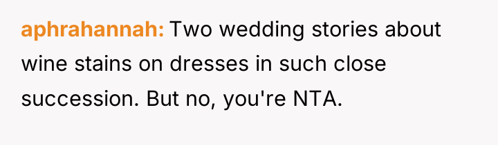 aphrahannah Two wedding stories about wine stains on dresses in...