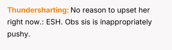 Thundersharting No reason to upset her right now.: ESH. Obs...