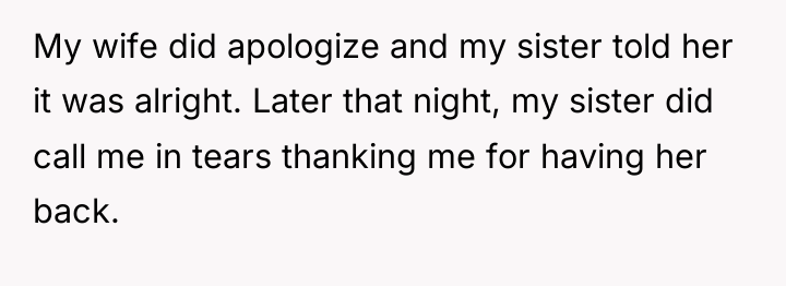 My wife did apologize and my sister told her it...