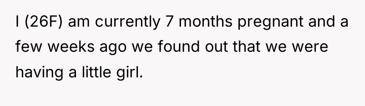 I (26F) am currently 7 months pregnant and a few...