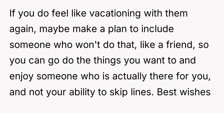 If you do feel like vacationing with them again, maybe...