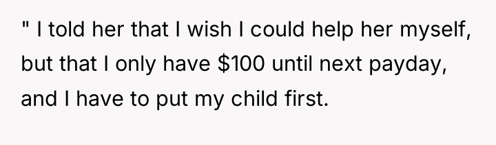 " I told her that I wish I could help...