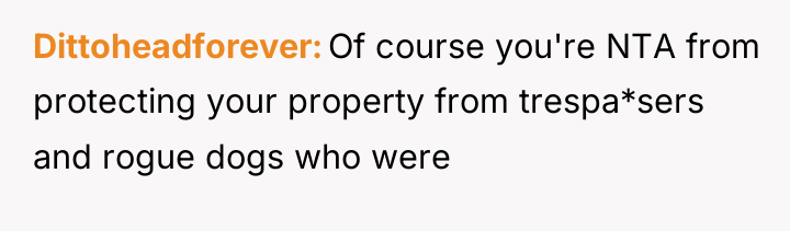 Dittoheadforever Of course you're NTA from protecting your property from...