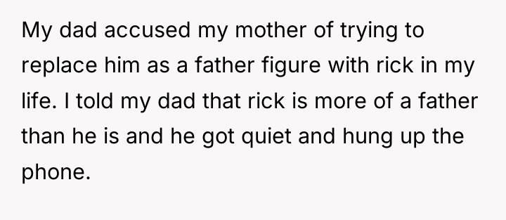 My dad accused my mother of trying to replace him...