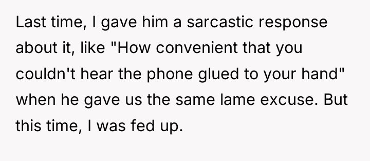 Last time, I gave him a sarcastic response about it,...