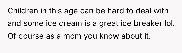 Children in this age can be hard to deal with...