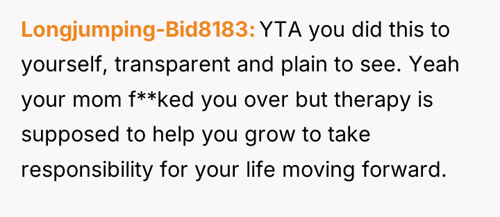Longjumping-Bid8183 YTA you did this to yourself, transparent and plain...