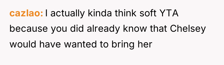 cazlao I actually kinda think soft YTA because you did...