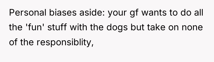 Personal biases aside: your gf wants to do all the...