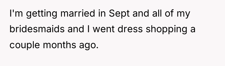 I'm getting married in Sept and all of my bridesmaids...