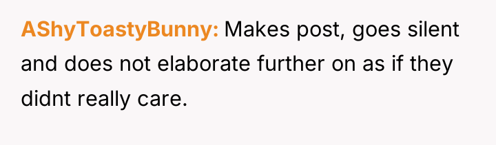 AShyToastyBunny Makes post, goes silent and does not elaborate further...