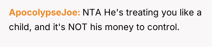 ApocolypseJoe NTA He's treating you like a child, and it's...