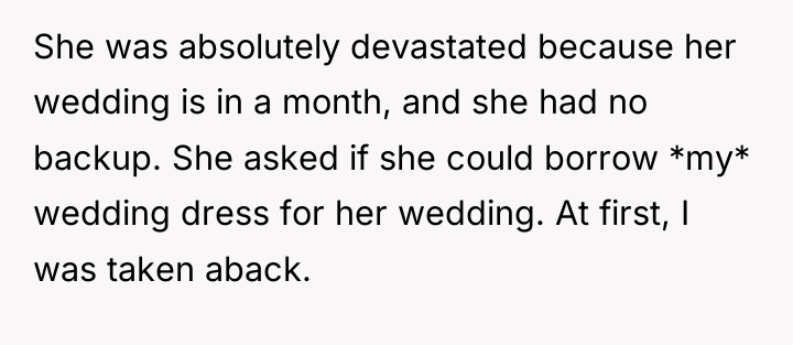 She was absolutely devastated because her wedding is in a...