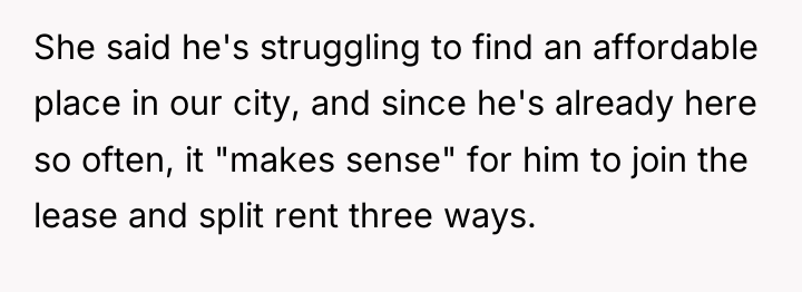 She said he's struggling to find an affordable place in...
