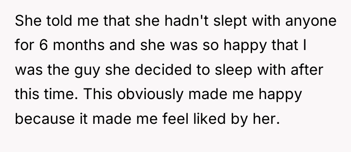 She told me that she hadn't slept with anyone for...