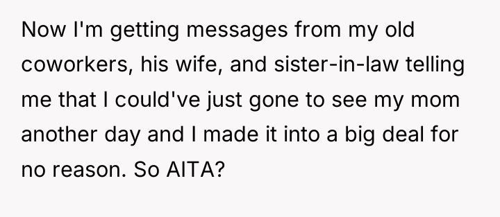 Now I'm getting messages from my old coworkers, his wife,...