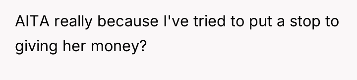 AITA really because I've tried to put a stop to...