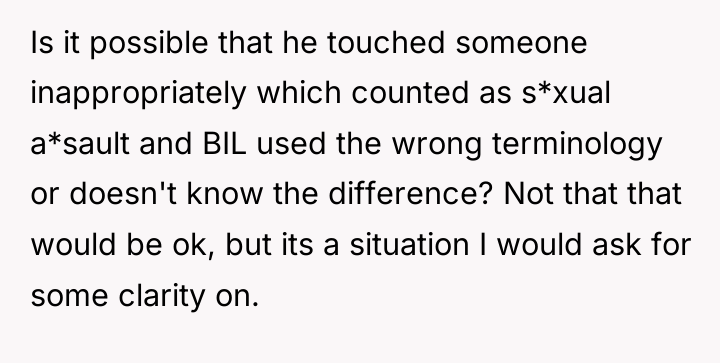 Is it possible that he touched someone inappropriately which counted...