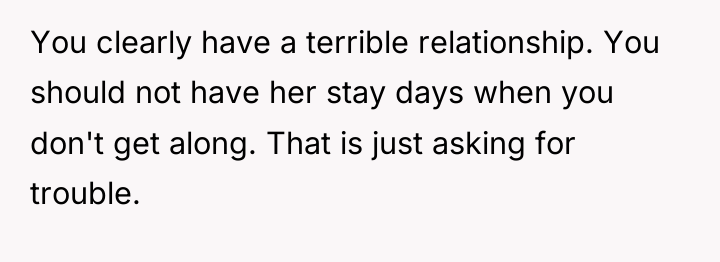 You clearly have a terrible relationship. You should not have...