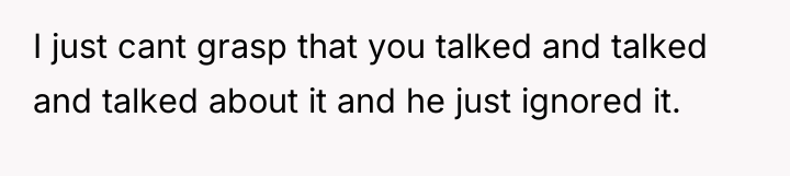 I just cant grasp that you talked and talked and...