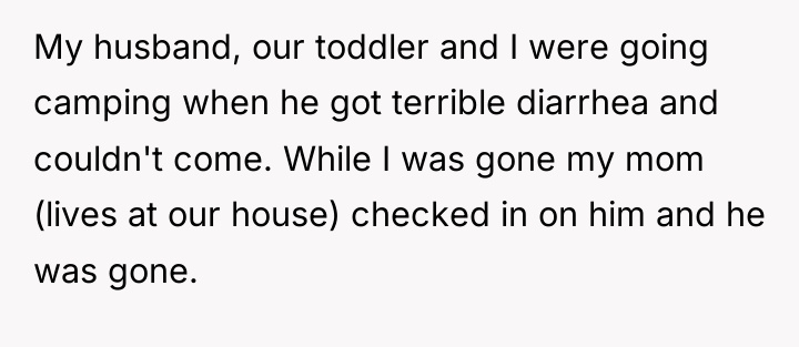 My husband, our toddler and I were going camping when...