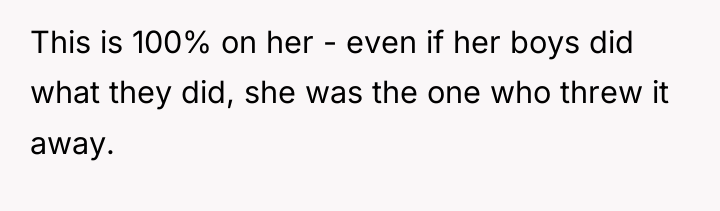 This is 100% on her - even if her boys...