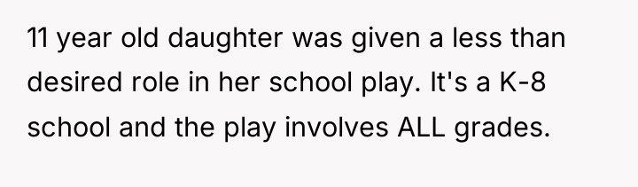 11 year old daughter was given a less than desired...