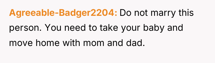 Agreeable-Badger2204 Do not marry this person. You need to take...