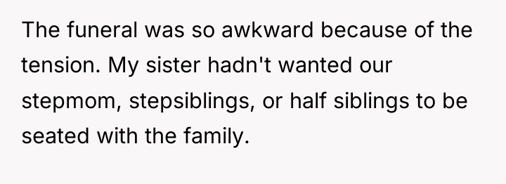 The funeral was so awkward because of the tension. My...
