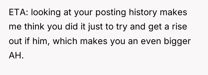 ETA: looking at your posting history makes me think you...